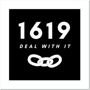 1619 Deal with It Posters and Art